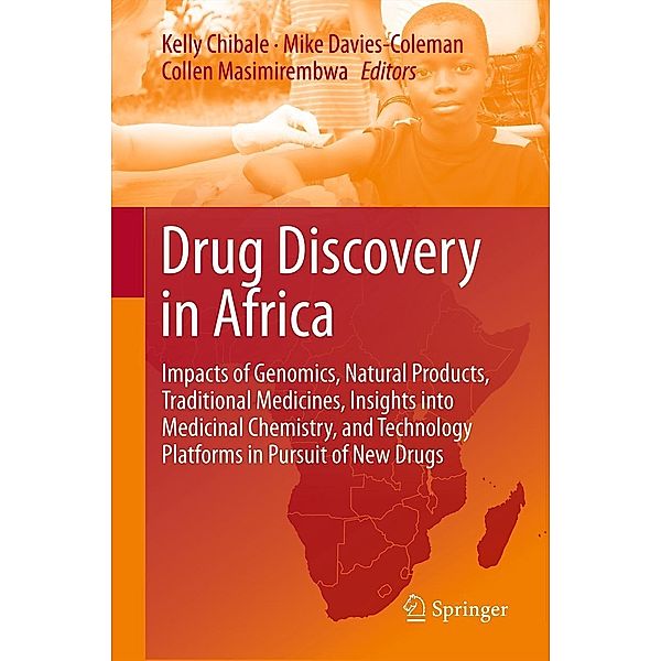 Drug Discovery in Africa, Kelly Chibale, Mike Davies-Coleman, Collen Masimirembwa