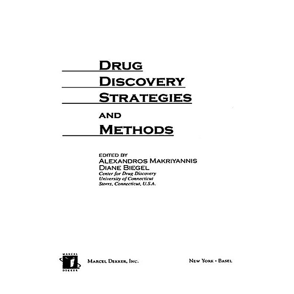 Drug Discovery Strategies and Methods, Alexandros Makriyannis, Diane Biegel