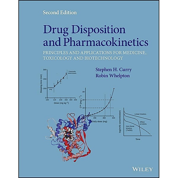 Drug Disposition and Pharmacokinetics, Stephen H. Curry, Robin Whelpton