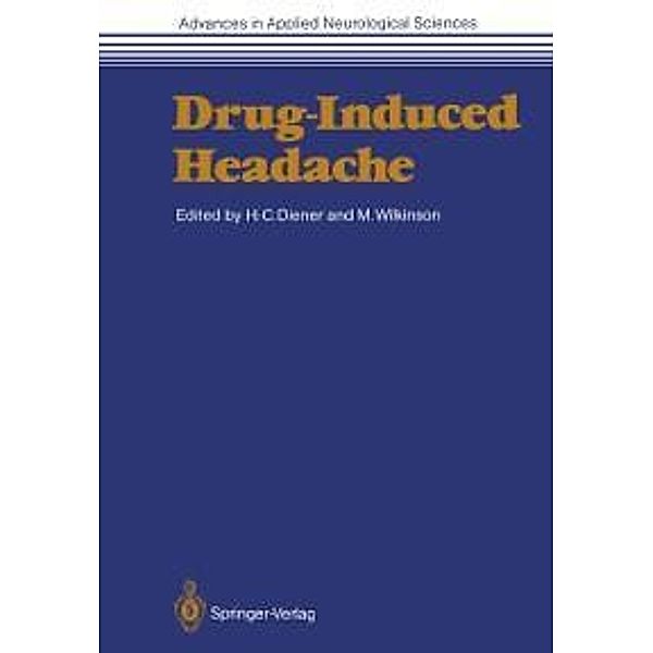 Drug-Induced Headache / Advances in Applied Neurological Sciences Bd.5