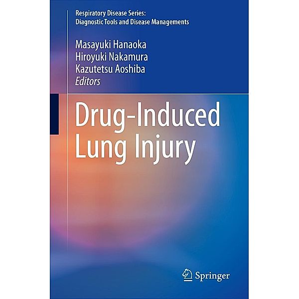 Drug-Induced Lung Injury / Respiratory Disease Series: Diagnostic Tools and Disease Managements