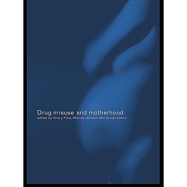 Drug Misuse and Motherhood