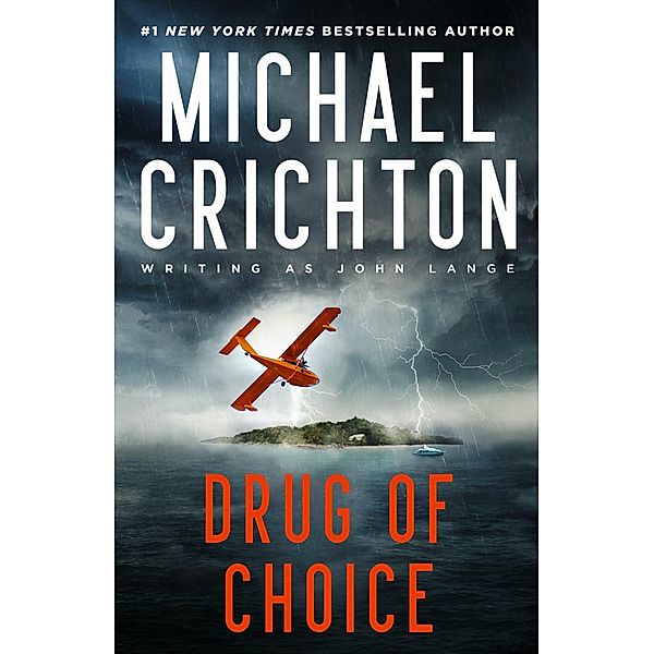 Drug of Choice, Michael Crichton writing as John Lange