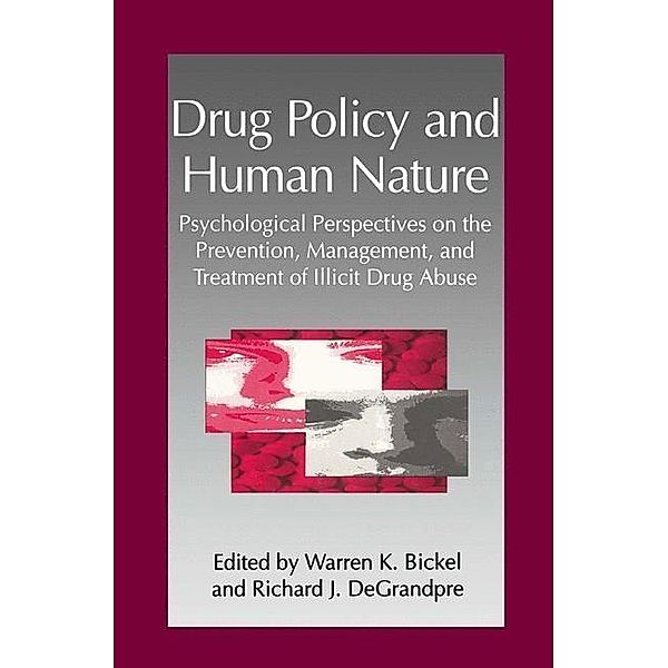 Drug Policy and Human Nature