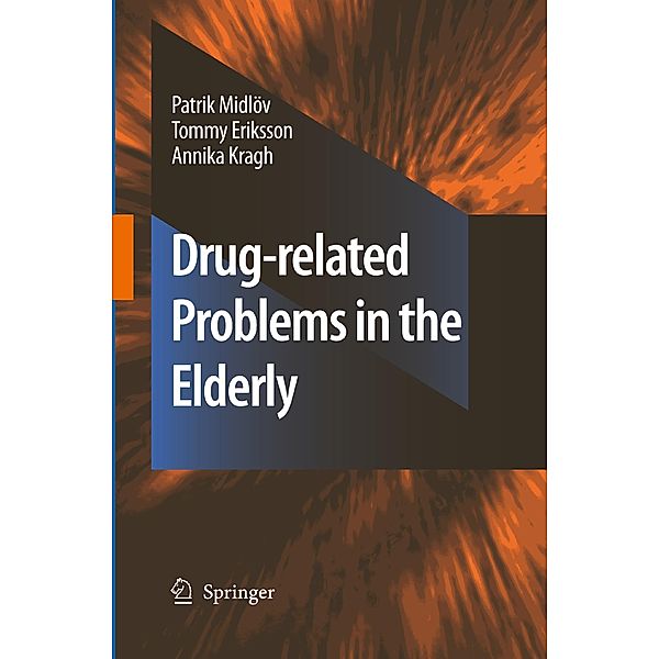 Drug-related problems in the elderly, Patrik Midlöv, Tommy Eriksson, Annika Kragh