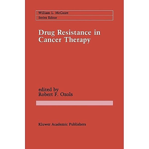 Drug Resistance in Cancer Therapy / Cancer Treatment and Research Bd.48