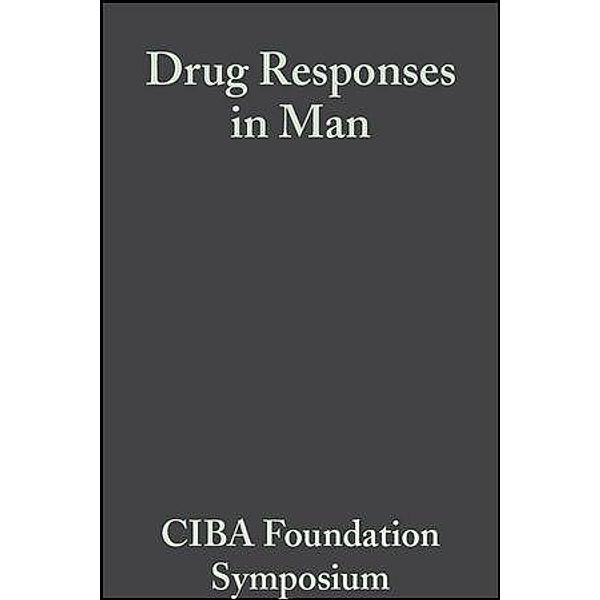 Drug Responses in Man / Novartis Foundation Symposium