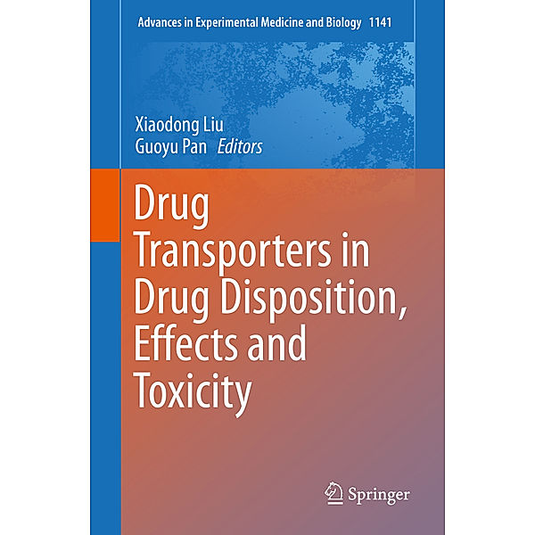 Drug Transporters in Drug Disposition, Effects and Toxicity