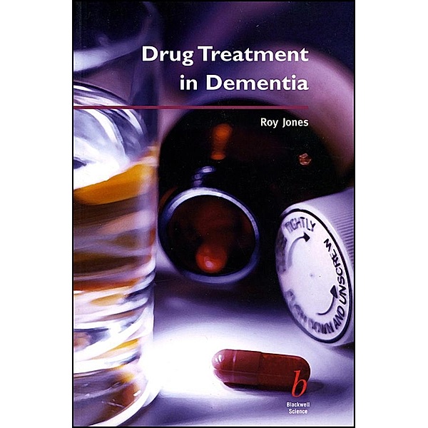 Drug Treatment in Dementia, Roy Jones