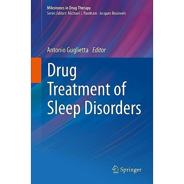 Drug Treatment of Sleep Disorders / Milestones in Drug Therapy