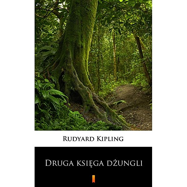 Druga ksiega dzungli, Rudyard Kipling