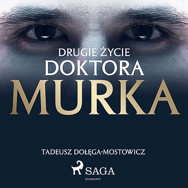 Drugie życie doktora Murka, Tadeusz Dołęga-Mostowicz
