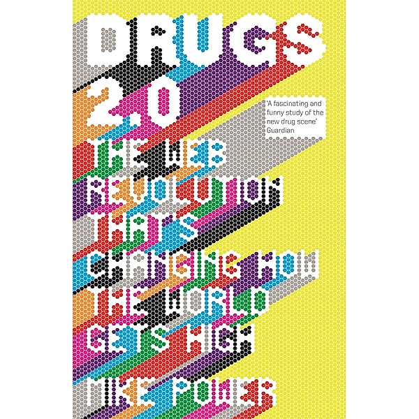 Drugs 2.0 / Granta Books, Mike Power