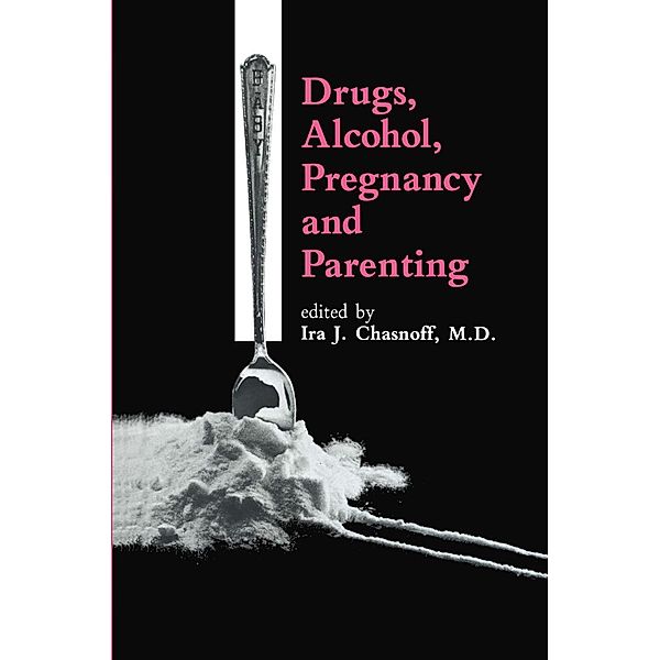 Drugs, Alcohol, Pregnancy and Parenting