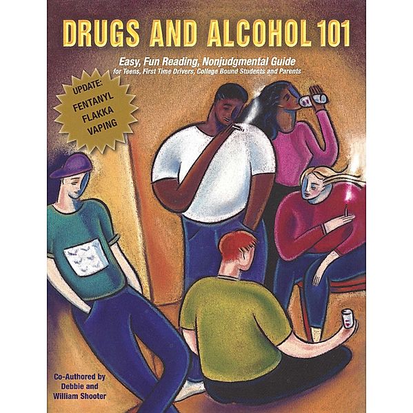 DRUGS AND ALCOHOL 101, Deborah Shooter, William Shooter