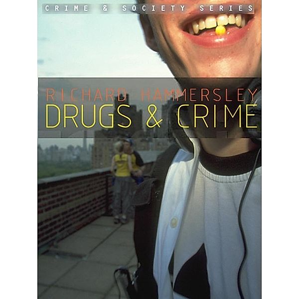 Drugs and Crime / Crime and Society, Richard Hammersley