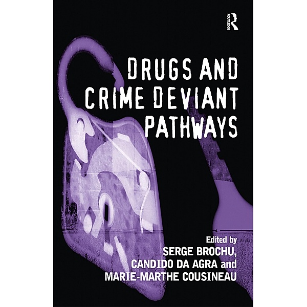 Drugs and Crime Deviant Pathways, Candido Da Agra