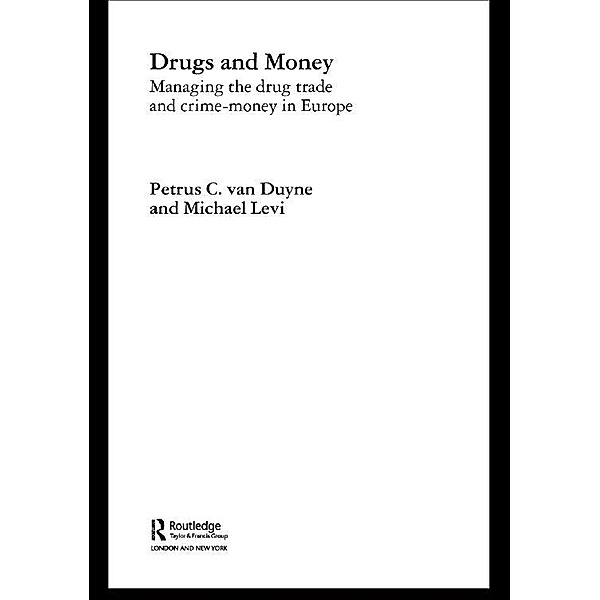 Drugs and Money, Michael Levi, Petrus C. van Duyne
