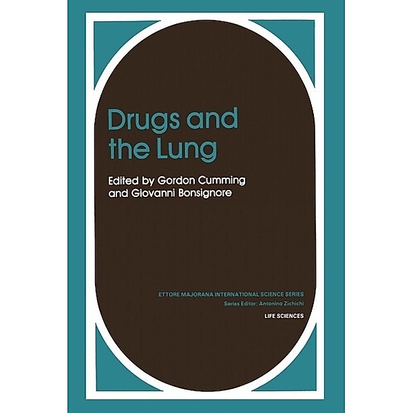 Drugs and the Lung / Ettore Majorana International Science Series Bd.14