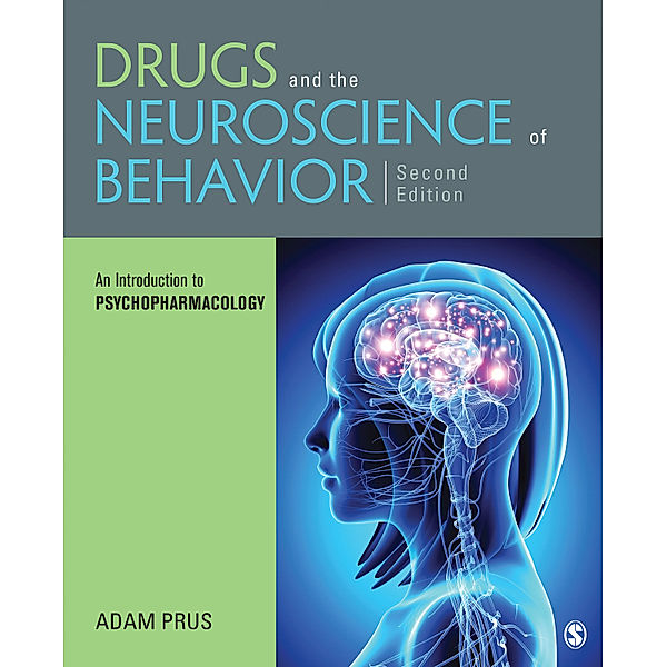 Drugs and the Neuroscience of Behavior, Adam Prus
