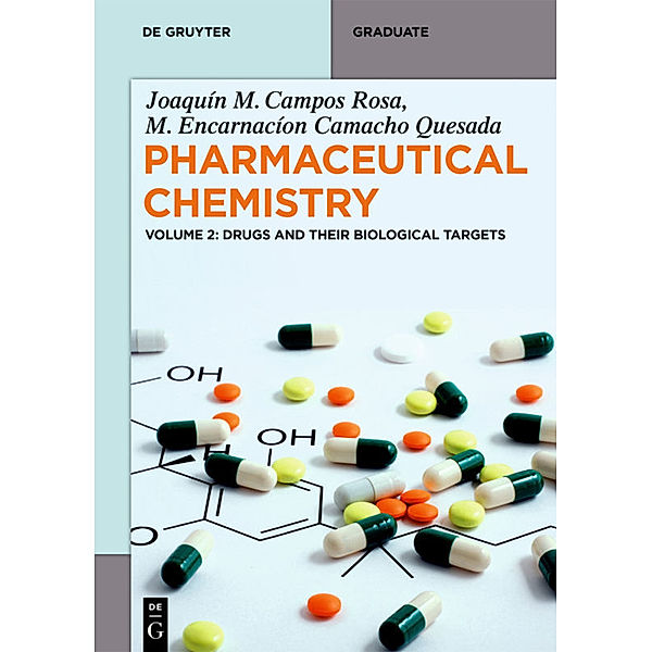 Drugs and Their Biological Targets.Vol.2, Joaquín M. Campos Rosa, M. Encarnación Camacho Quesada