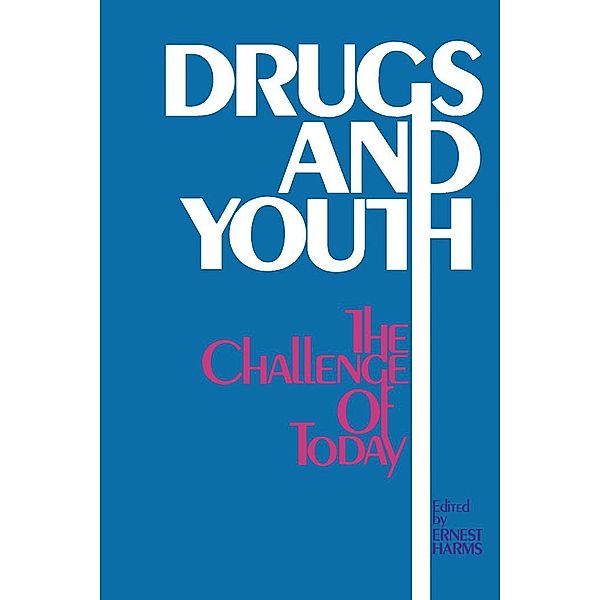 Drugs and Youth: The Challenge of Today