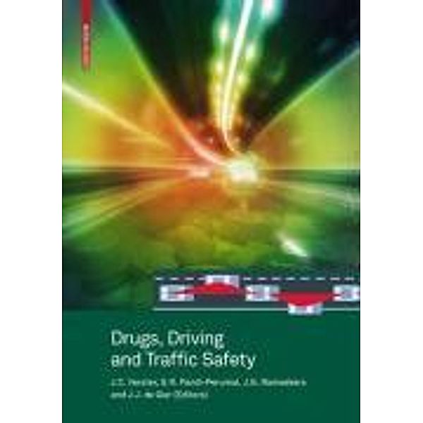 Drugs, Driving and Traffic Safety