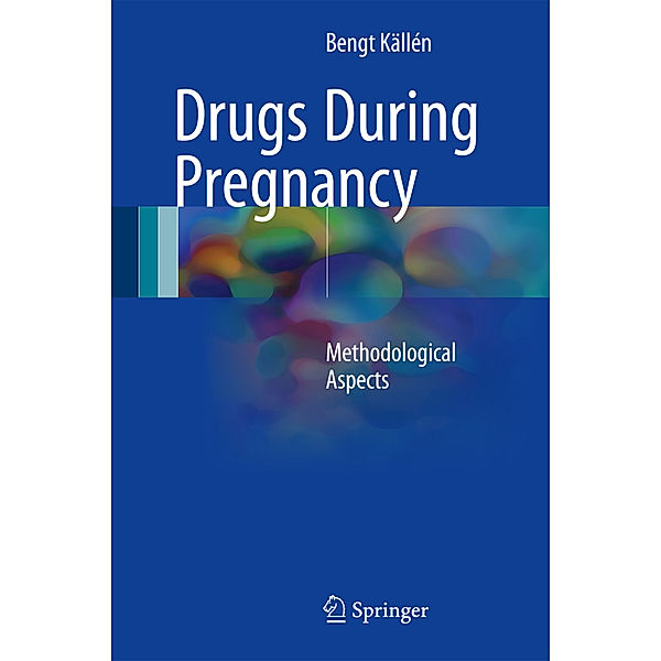 Drugs During Pregnancy, Bengt Källén