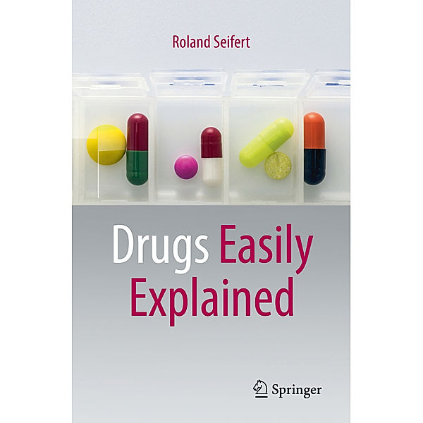 Drugs Easily Explained, Roland Seifert