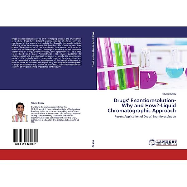 Drugs' Enantioresolution-Why and How?-Liquid Chromatographic Approach, Rituraj Dubey
