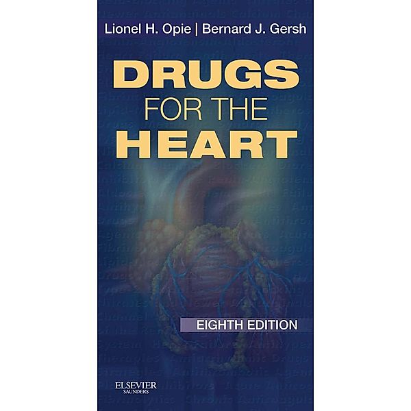 Drugs for the Heart, Lionel H. Opie, Bernard J. Gersh