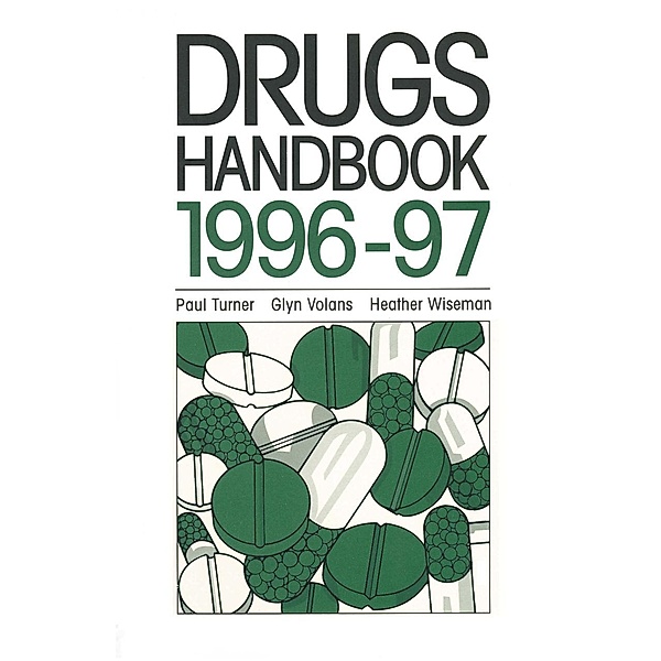 Drugs Handbook 1996-97, Paul Turner, Glyn Volan, Heather Wiseman