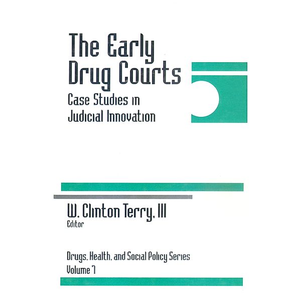 Drugs, Health, and Social Policy: The Early Drug Courts
