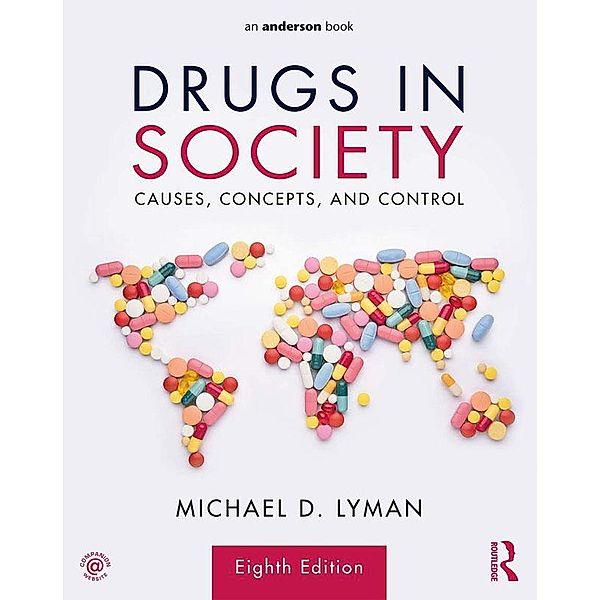 Drugs in Society, Michael D. Lyman