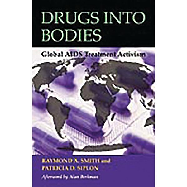 Drugs into Bodies, Raymond A. Smith, Patricia D. Siplon