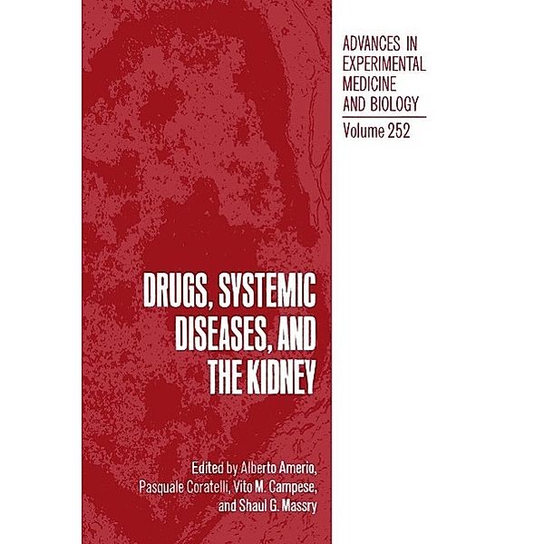 Drugs, Systemic Diseases, and the Kidney / Advances in Experimental Medicine and Biology Bd.252