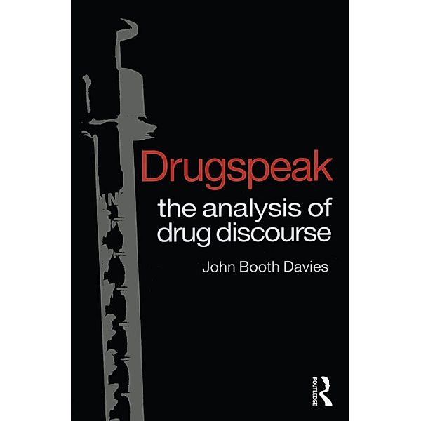 Drugspeak, John Booth Davies