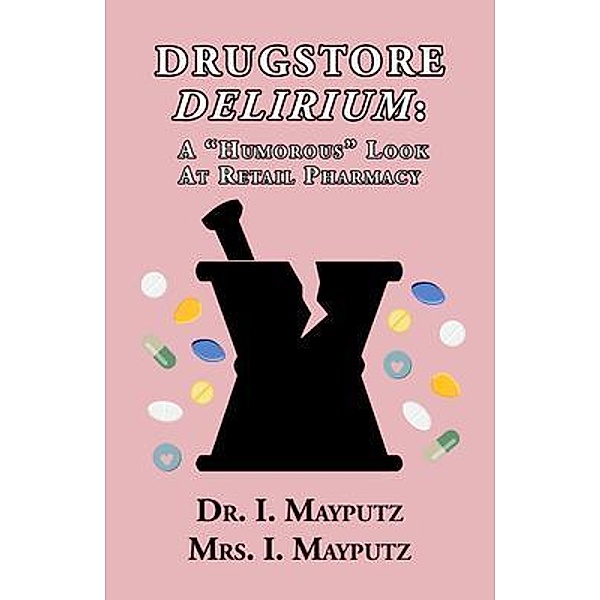 Drugstore Delirium, I. Mayputz