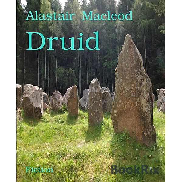 Druid, Alastair Macleod