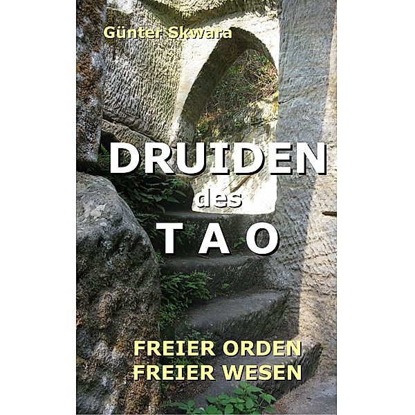 Druiden des Tao, Günter Skwara