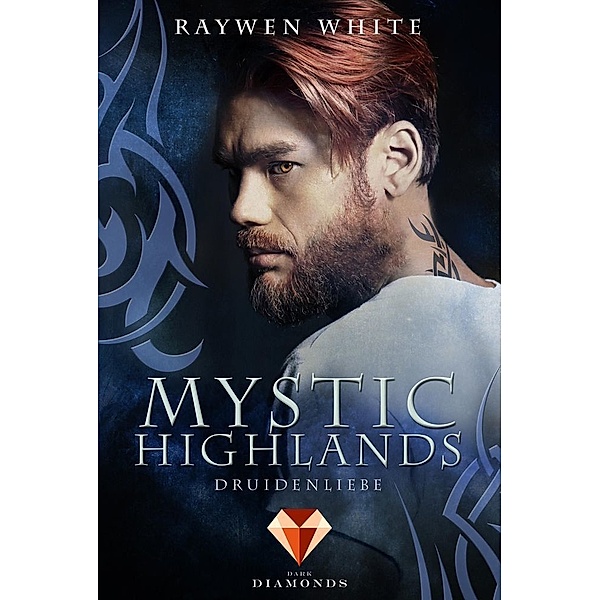 Druidenliebe / Mystic Highlands Bd.2, Raywen White