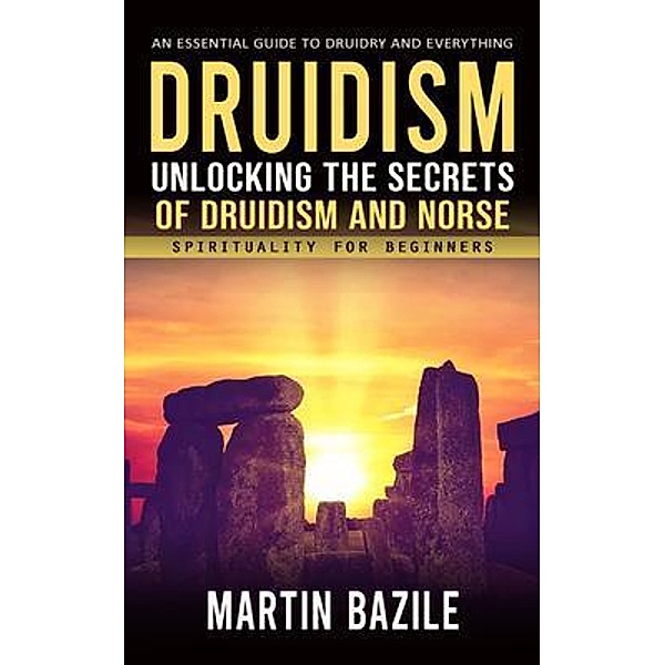 Druidism, Martin Bazile
