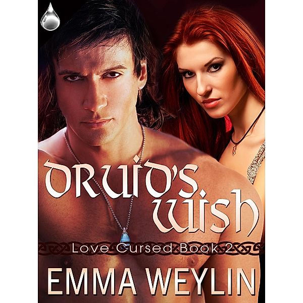 Druid's Wish, Emma Weylin