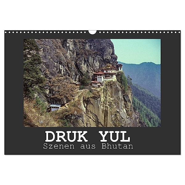 Druk Yul - Szenen aus Bhutan (Wandkalender 2024 DIN A3 quer), CALVENDO Monatskalender, Hans-Werner Scheller