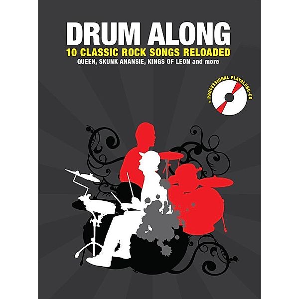 Drum Along - 10 Classic Rock Songs Reloaded.Bd.10, Jörg Fabig