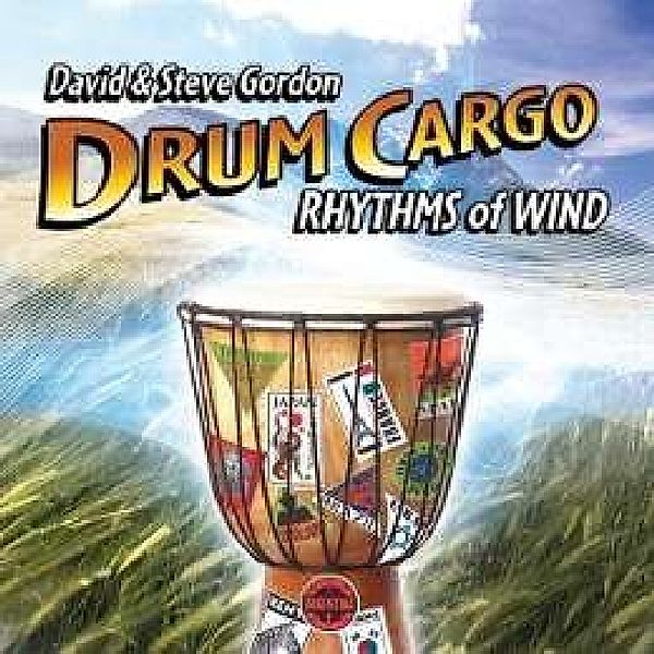 Drum Cargo-Rhythms Of Wind, David Gordon, Steve Gordon