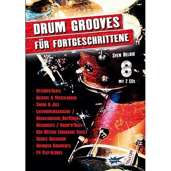 Drum-Grooves für Fortgeschrittene, m. 2 Audio-CDs, Sven Helbig