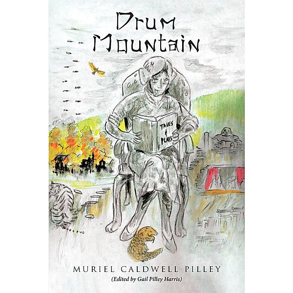 Drum Mountain Tales and Plays, Muriel Caldwell Pilley