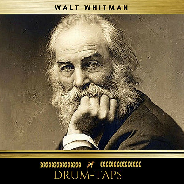 Drum-Taps, Walt Whitman