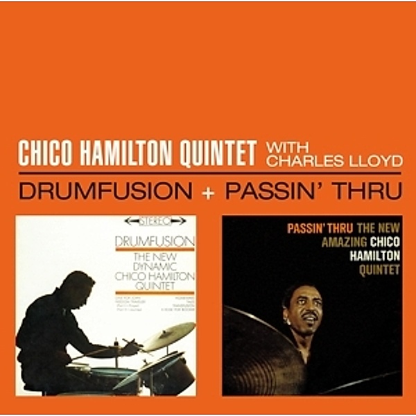 Drumfusion + Passin' Thru, Chico & Lloyd,charles Hamilton